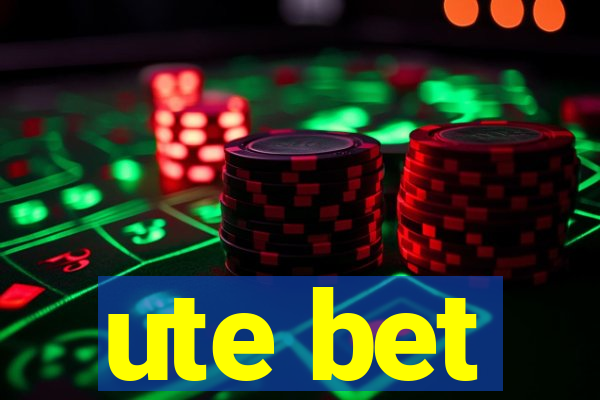 ute bet